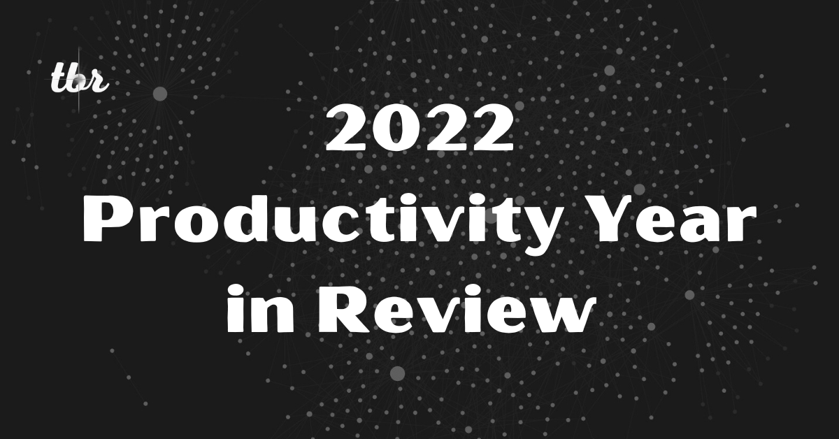 2022 Productivity - Year in Review