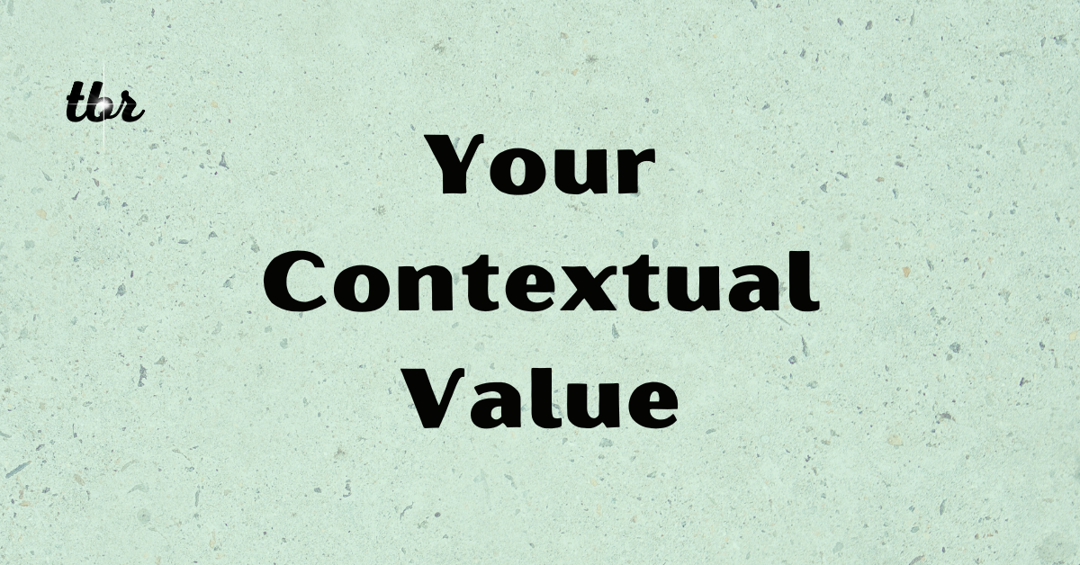 Your Contextual Value