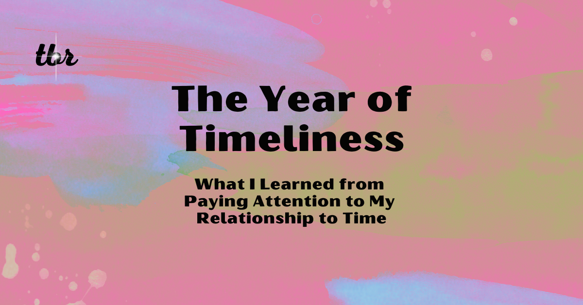 ⌛The Year of Timeliness
