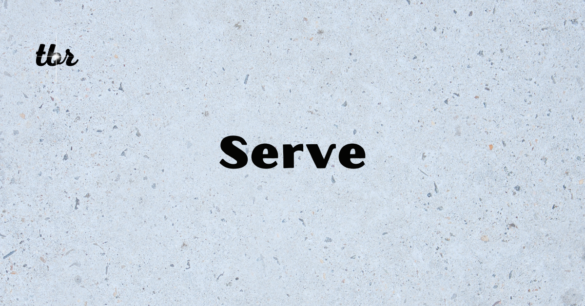 Serve